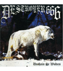 Deströyer 666 - Unchain The Wolves CD