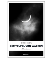 Heike Denzau, Der Teufel von Wacken